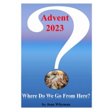Advent Preparations 2023 - Where Do We Go From Here?